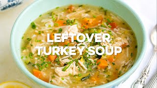 Leftover Turkey Soup  Supergolden Bakes [upl. by Ahseiym]