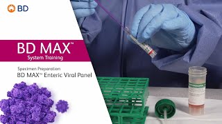 BD MAX™ Enteric Viral Panel │ Specimen Preparation [upl. by Goodspeed]