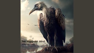 Da Biggest Bird [upl. by Anstus]