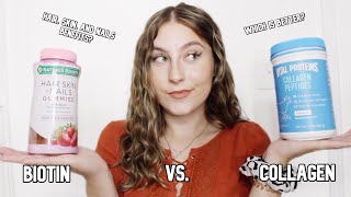 BIOTIN VS COLLAGEN  Which is Better  Hair Skin and Nails vs Vital Proteins [upl. by Mourant846]