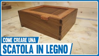 Come costruire una scatola in legno [upl. by Maroney]