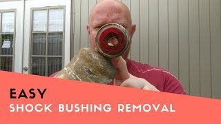 EASY SHOCK BUSHING REMOVAL [upl. by Noiwtna105]