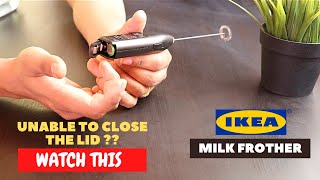 IKEA Milk Frother Battery Installation and Trick To Close the Lid [upl. by La]