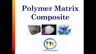 Polymer Matrix Composite [upl. by Airdnoed861]