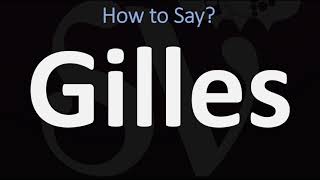 How to Pronounce Gilles CORRECTLY [upl. by Melli]