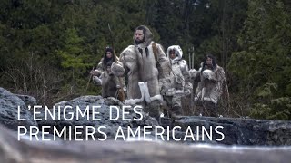 Lénigme des Premiers Américains  Documentaire [upl. by Bolling]