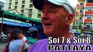 PATTAYA SOI 7 amp SOI 8 THAILAND SIMPLY FANTASTIC  with GEOFF CARTER [upl. by Ignace]