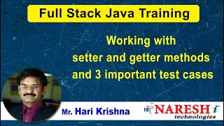 Full Stack Java Training  Working with setter and getter methods and 3 important test cases [upl. by Eisenhart867]