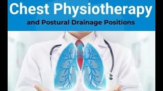 Postural Drainage Positions and Chest Physiotherapy CPT [upl. by Itsa]