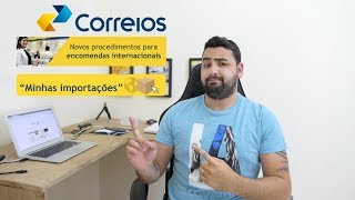 MINHAS IMPORTAÇÕES o novo sistema aduaneiro dos correios começou a funcionar  Saiba mais [upl. by Johnny517]