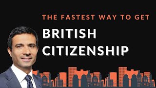 Unlocking British Citizenship The Fastest Path to Becoming a UK Citizen [upl. by Aiehtela]