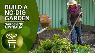 How to build a nodig garden  DIY Garden Projects  Gardening Australia [upl. by Yrem]