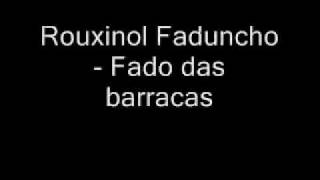 Rouxinol Faduncho  Fado das Barracas [upl. by Hoxsie194]