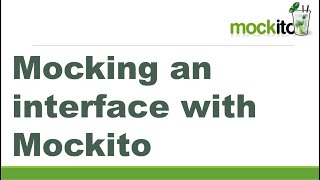 Mocking an interface with Mockito  Mockito 3 Tutorial  Mockito Interview Question [upl. by Owiat]