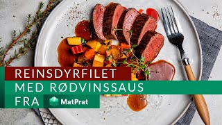 Reinsdyrfilet med rødvinssaus  MatPrat [upl. by Palma]