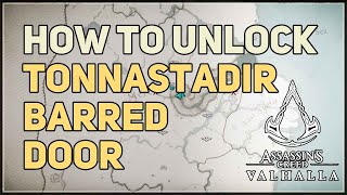 How to Unlock Barred Door in Tonnastadir Assassins Creed Valhalla [upl. by Ytsirt]