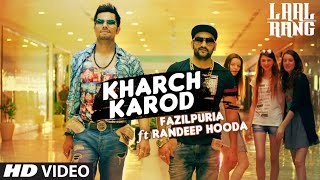 Kharch Karod Starring Randeep Hooda Fazilpuria  LAAL RANG  Vipin Patwa  TSeries [upl. by Lednew]