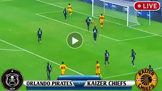 Orlando Pirates vs Kaizer Chiefs [upl. by Maillil870]