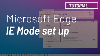 How to enable IE Mode on Microsoft Edge Chromium easy way [upl. by Ury]