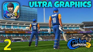 World Cricket Championship 3 Ultra Graphics Gameplay  WCC3 Android [upl. by Aryam]