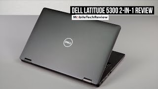 Dell Latitude 5300 2in1 Review [upl. by Nnaj164]