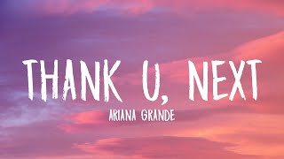 Ariana Grande  thank u next Lyrics 🎵 [upl. by Fein]