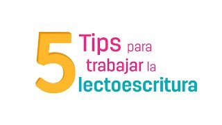 5 tips para trabajar la lectoescritura [upl. by Martin]