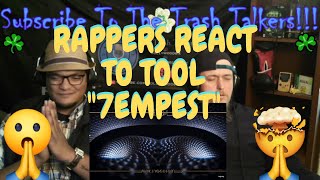 Rappers React To TOOL quot7empestquot [upl. by Runkle885]