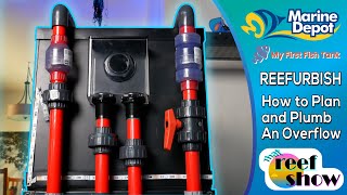 How to Plan and Plumb an Overflow That Reefshow Segment Reefurbish [upl. by Clemens387]