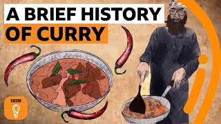 How curry from India conquered Britain  Edible Histories Episode 6  BBC Ideas [upl. by Tiffa]