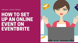 How to set up an online event on Eventbrite [upl. by Shuler]