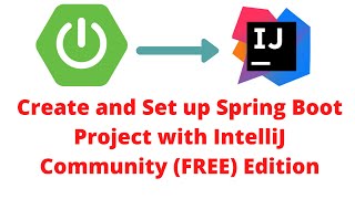 How to Create Spring Boot Project in IntelliJ  Community FREE Edition [upl. by Kotto500]