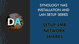 Synology NAS  Setup SMB Network Shares [upl. by Lenora]