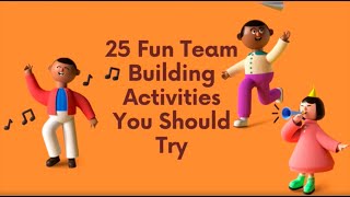 Top 25 Fun Team Building Activities  Indoor  Outdoor  Experiential Team Building [upl. by Asiat721]