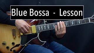 Blue Bossa  Easy Jazz Guitar Lesson by Achim Kohl [upl. by Farrison]