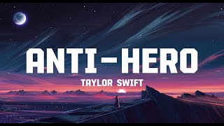 Taylor Swift  AntiHero Lyrics [upl. by Akinot]