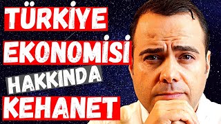 Türkiye Ekonomisi hakkında Kehanet [upl. by Yllod]