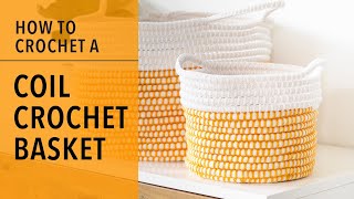 How to Make a Coil Crochet Basket for Beginners [upl. by Yarehs]