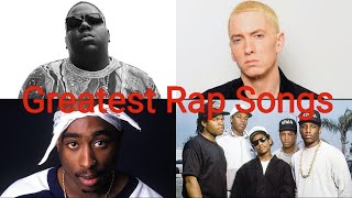 Top 100 Greatest Rap Songs Of All Time [upl. by Jesh754]