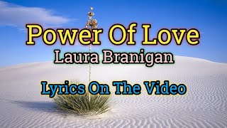 Power Of Love  Laura Branigan Lyrics Video [upl. by Eustache]