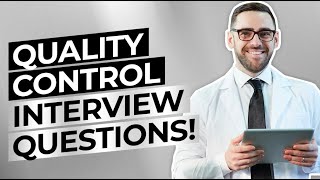 QUALITY CONTROL Interview Questions amp Answers Inspector Manager  Assessor Interview Questions [upl. by Cottle]