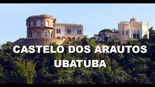 CASTELO DOS ARAUTOS UBATUBA SP [upl. by Ariayek]