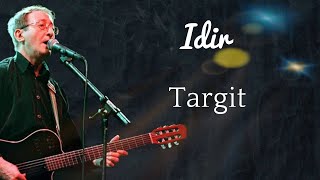 Idir  targit  avec paroles [upl. by Waddell]