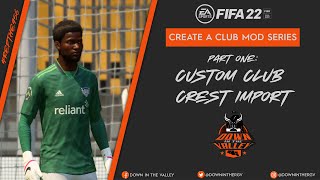 FIFA 22  Create A Club Custom Crest Import Tutorial [upl. by Michail445]