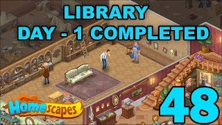 HOMESCAPES STORY WALKTHROUGH  LIBRARY  DAY 1 COMPLETED  GAMEPLAY  48 [upl. by Fulcher]