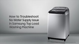 Samsung Top Load Washing Machine How to Troubleshoot Water Supply Issue [upl. by Efron]