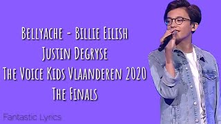 Bellyache Billie Eilish  Justin Degryse LYRICS  The Voice Kids Vlaanderen 2020  The Finals [upl. by Avi]