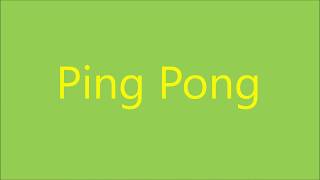 Ping Pong [upl. by Shu]