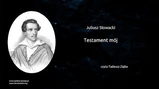 Juliusz Słowacki  Testament mój [upl. by Orenid458]