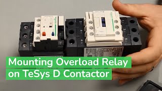 Mounting LRD Overload Relay to TeSys D Series Contactor  Schneider Electric Support [upl. by Lavoie]